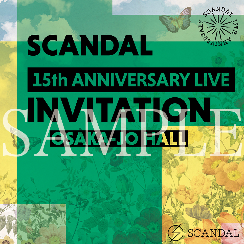 SCANDAL 15th ANNIVERSARY LIVE 『INVITATION』 at OSAKA-JO HALL 